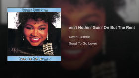 Gwen Guthrie - Ain't Nothin' Goin' On But The Rent (From The Album Good To Go Lover) by Erwin-Leeuwerink